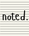 Noted. - Home